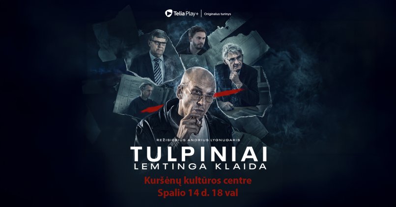 KURŠĖNUOSE filmas „Tulpiniai. Lemtinga klaida“  