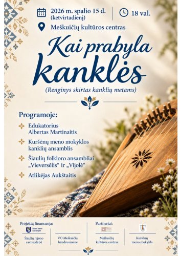 MEŠKUIČIAI „Kai prabyla kanklės“