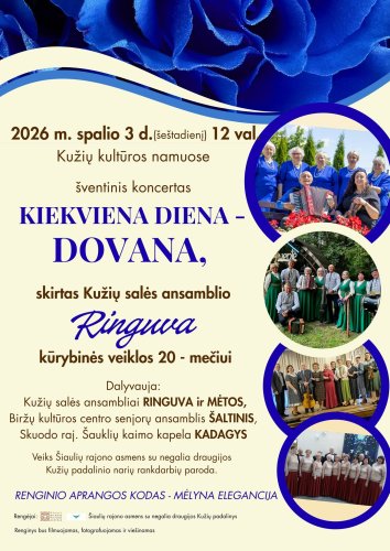 KUŽIUOSE „Kiekviena diena – dovana“